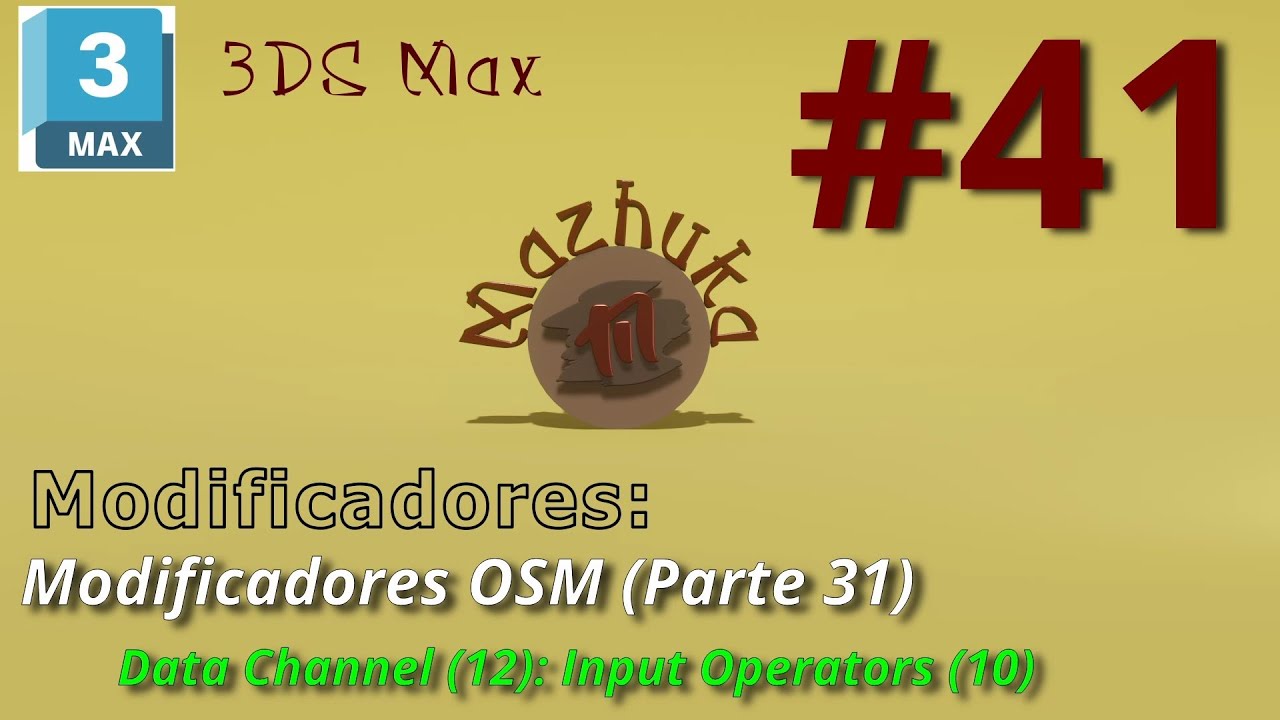 Mazhuka3D's tweet card. 3DS MAX - 03 Modificadores - 41 Modificadores OSM: Data Channel...