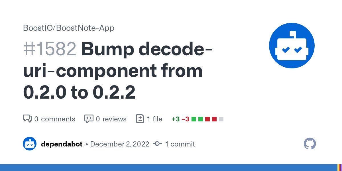 Boostnoteapp's tweet card. Bumps decode-uri-component from 0.2.0 to 0.2.2. Release notes Sourced from decode-uri-component's releases. v0.2.2 Prevent overwriting previously decoded tokens 980e0bf SamVerschueren/...