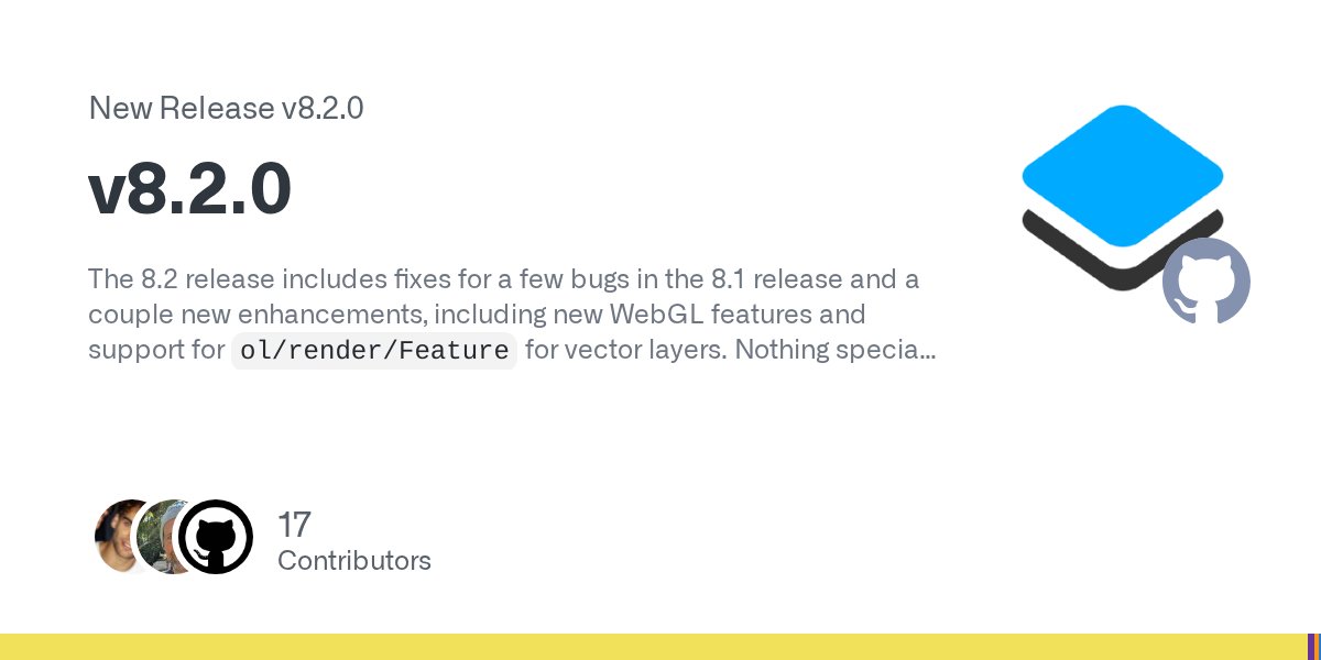 openlayers's tweet card. The 8.2 release includes fixes for a few bugs in the 8.1 release and a couple new enhancements, including new WebGL features and support for ol/render/Feature for vector layers. Nothing special is...