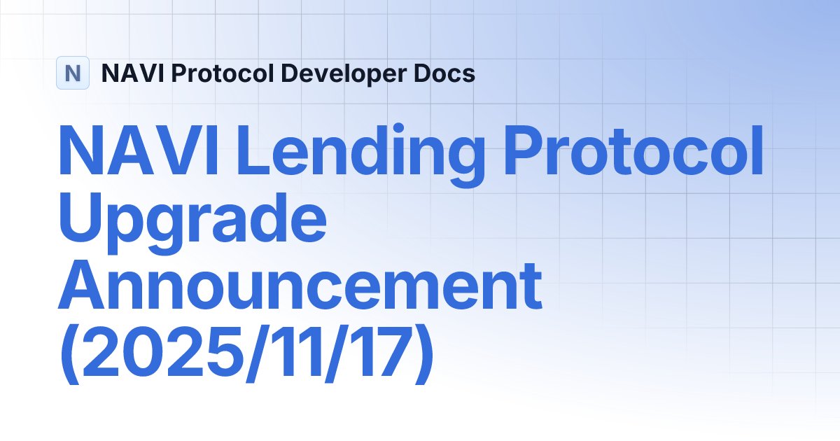 Heisbenjames's tweet card. NAVI Lending Protocol Upgrade Announcement (2025/11/17) | NAVI Protocol Developer Docs