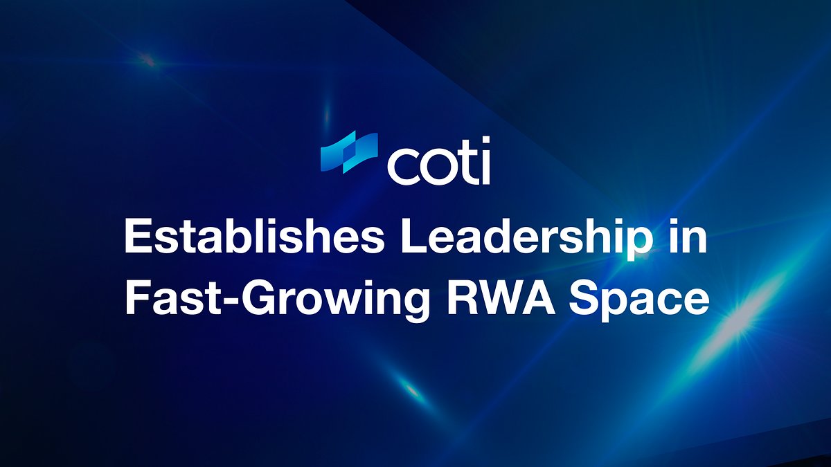 COTInetwork's tweet card. Real-world assets (RWAs) are the single biggest narrative in the blockchain space right now — and COTI is at the heart of the movement…
