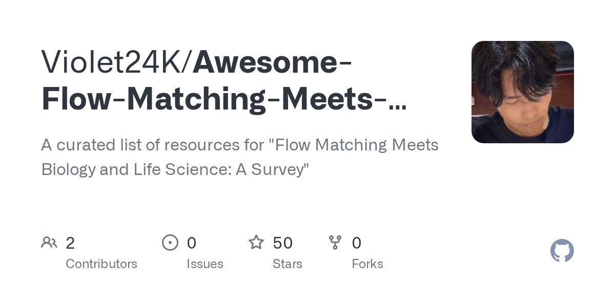 _Violet24K_'s tweet card. A curated list of resources for "Flow Matching Meets Biology and Life Science: A Survey" - Violet24K/Awesome-Flow-Matching-Meets-Biology