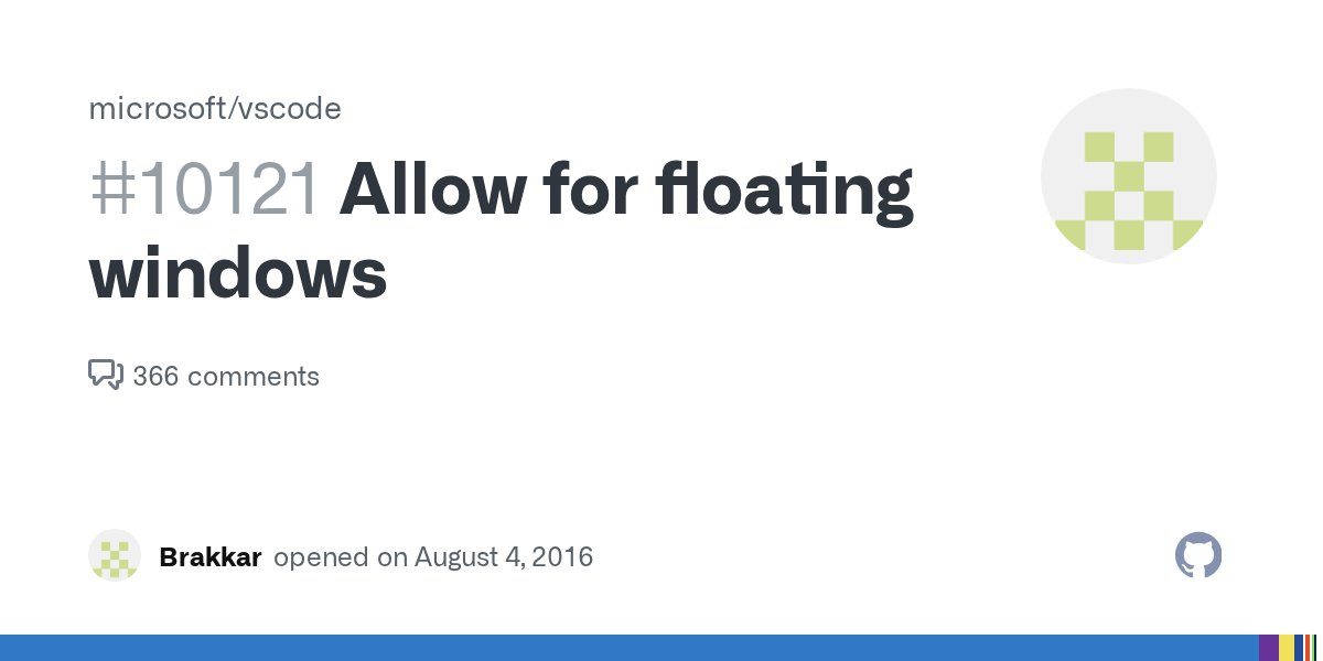 goemontech's tweet card. Hi, I suggest floating windows option for: Terminal Debug console Problems Output Eventually: tabs Explorer / search / debug / git / extensions This way we could take advantage of large screen spac...