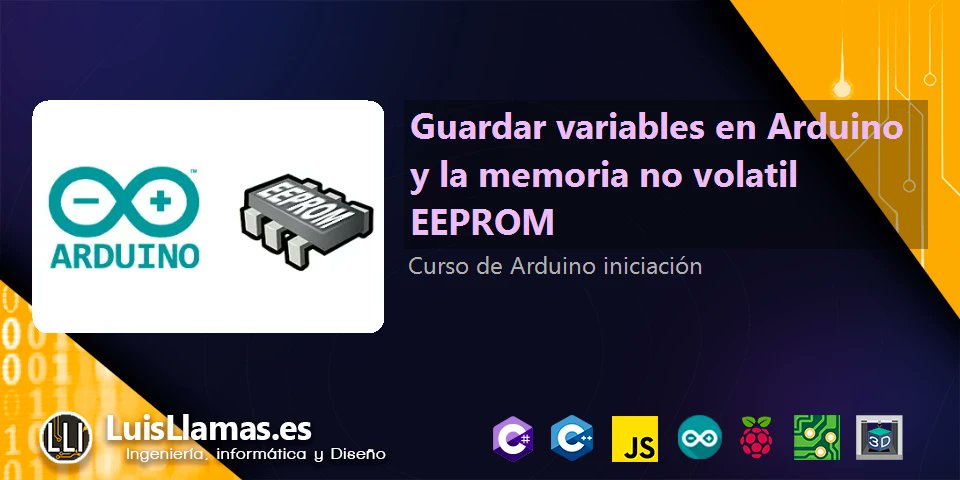 Arduino_ES_'s tweet card. Aprendemos almacenar variables en Arduino que persistan al perder la alimentación o reiniciar Arduino, usando la memoria no volatil EEPROM de Arduino.