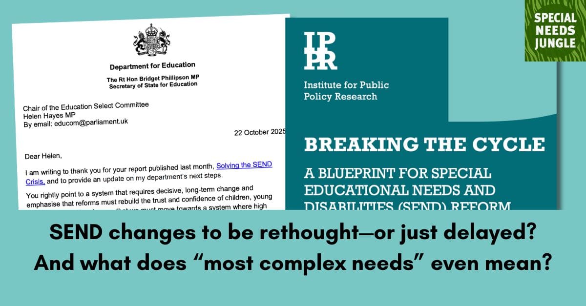 SENBlogger's tweet card. SEND changes are to be rethought—or are they just delayed? And what does the "most complex needs” even mean?