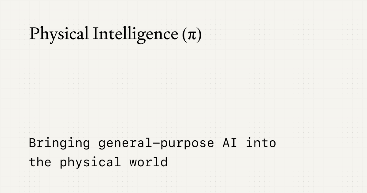 raisingfi's tweet card. Physical Intelligence is bringing general-purpose AI into the physical world.