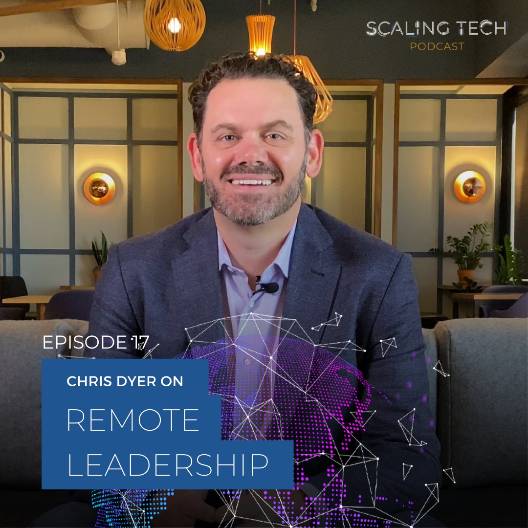 ScalingTechPod's tweet card. On episode 17 of the Scaling Tech Podcast, hosts Arin and David speak with international keynote speaker, consultant, and a best-selling author for today’s work world, Chris Dyer, about “Remote...