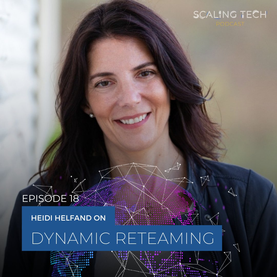 ScalingTechPod's tweet card. On episode 18 of the Scaling Tech Podcast, hosts Arin and David speak with Heidi Helfand on dynamic reteaming - proactively harness change in teams for good.