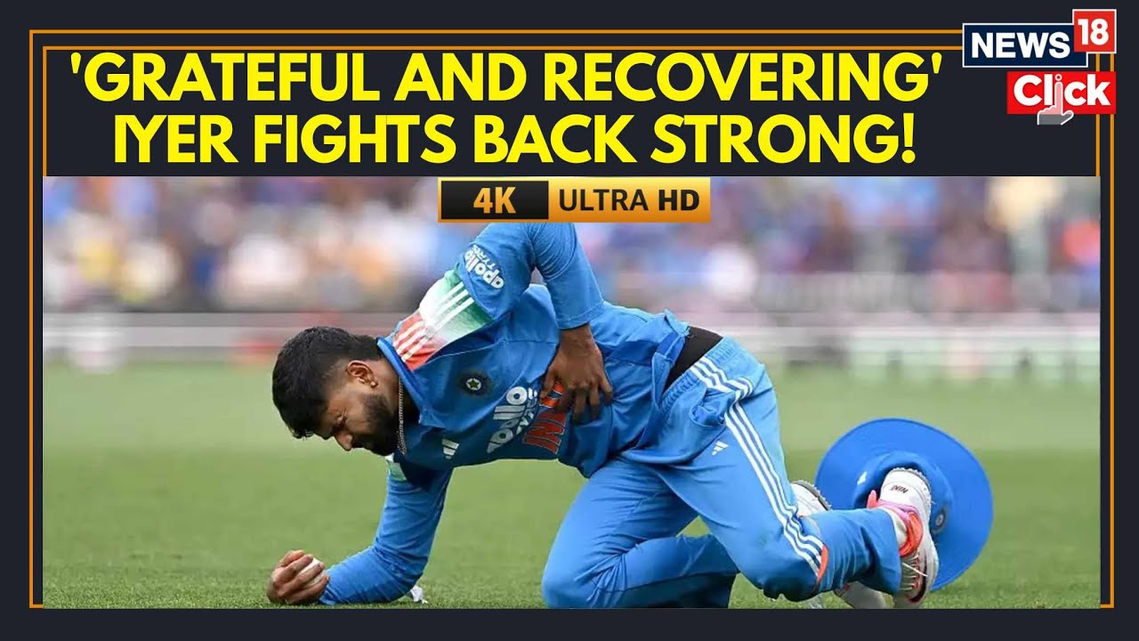 CNNnews18's tweet card. Shreyas Iyer Breaks Silence After Near-Fatal Sydney Injury | Shreyas...