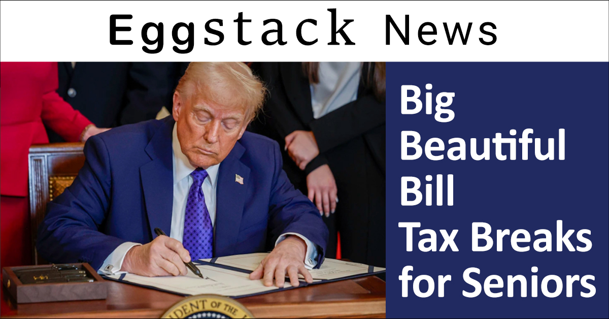 EggstackMike's tweet card. The Big Beautiful Bill signed into law July 4, 2025 provides a new tax deduction for seniors age 65 and older. While it does not completely eliminate federal tax on Social Security, it significantly...