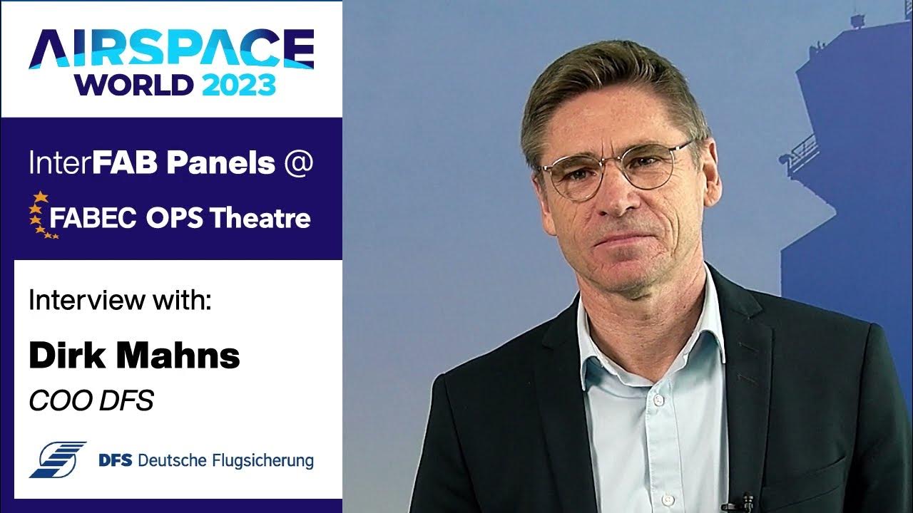 FABEC6's tweet card. Airspace World 2023 InterFAB Interviews - Dirk Mahns, DFS