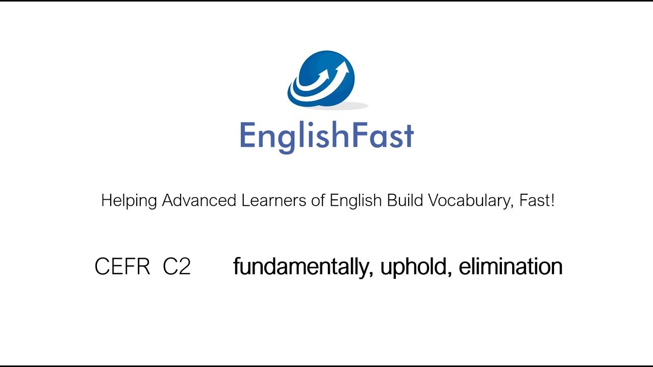 EnglishFast3's tweet card. CEFR C2 - fundamentally, uphold, elimination