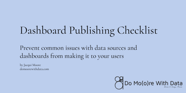 jaxx084's tweet card. By going through a list of common data source and publishing checklist items before publishing, you can prevent a lot of common issues with data sources and dashboards from making it to your users.