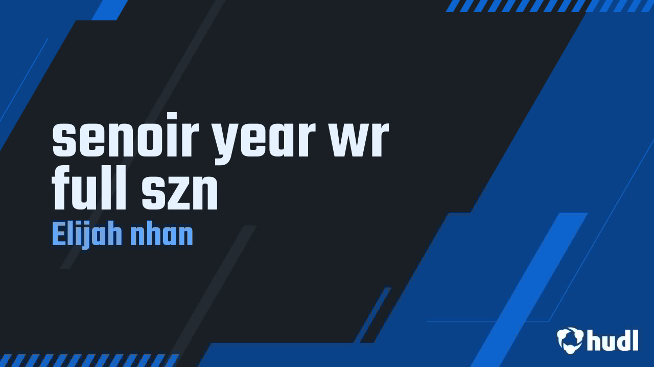 elijah_nhan's tweet card. senoir year wr full szn