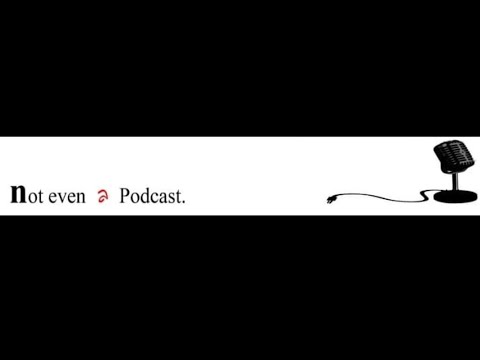 notevenapodcast's tweet card. Episode 234: "A Father's Pride"
