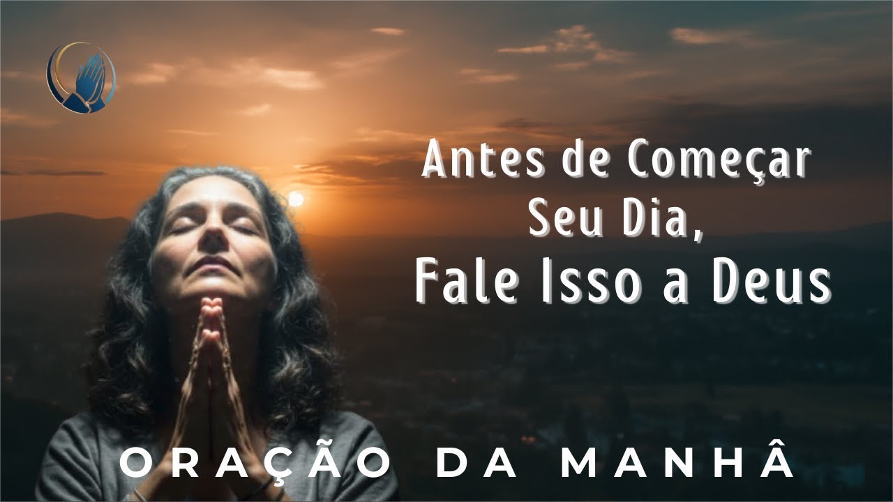 BlogRonaldo's tweet card. Antes de Começar Seu Dia, Fale Isso a Deus ORAÇÃO DA MANHÃ
