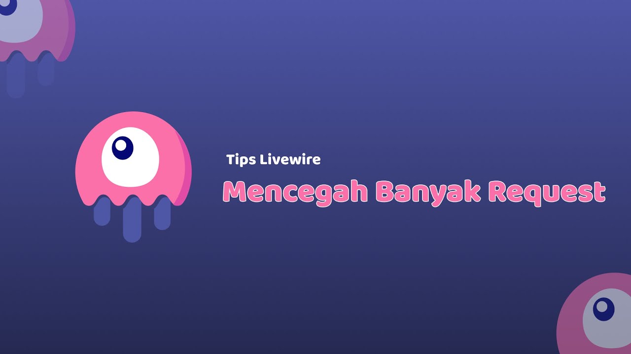 kawankoding's tweet card. Menangani Banyaknya Request Yang Dikirim Livewire