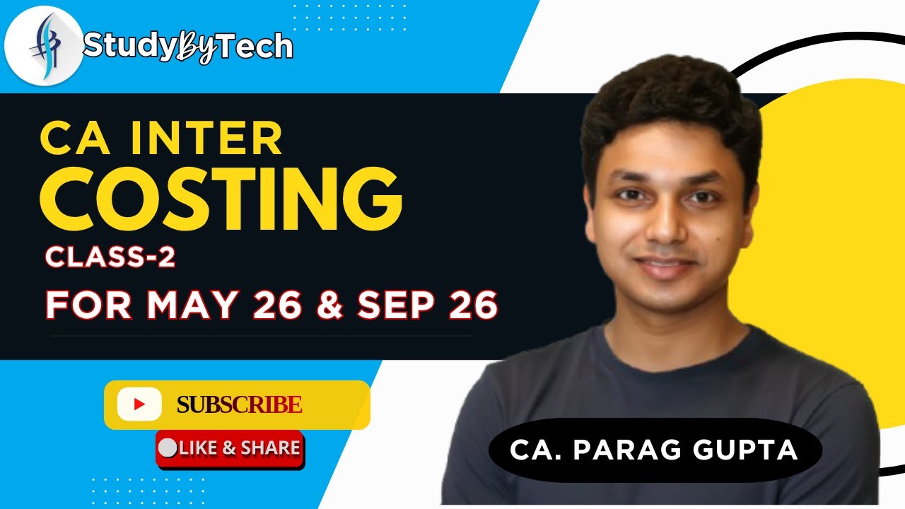 StudyByTech's tweet card. CA Inter Costing | Class 2 | May 26 & Sept 26 | Parag Gupta sir