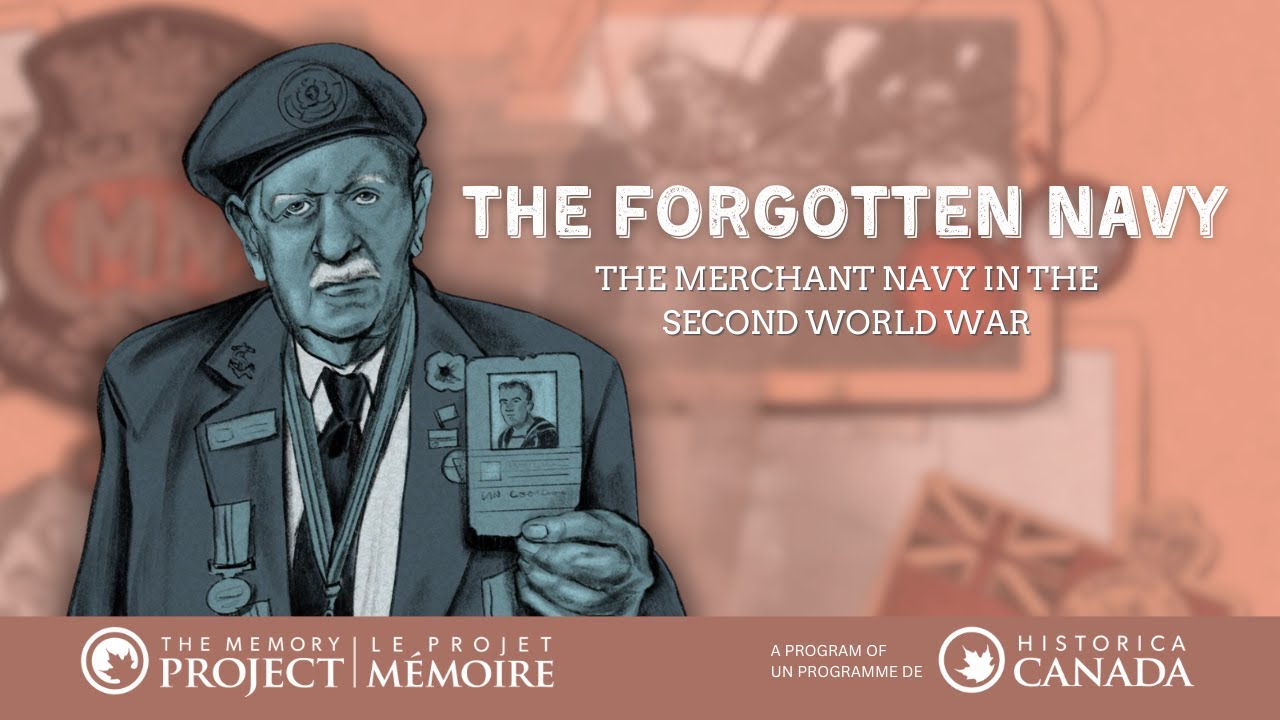 HistoricaCanada's tweet card. TRAILER: The Forgotten Navy: The Merchant Navy in the Second World War
