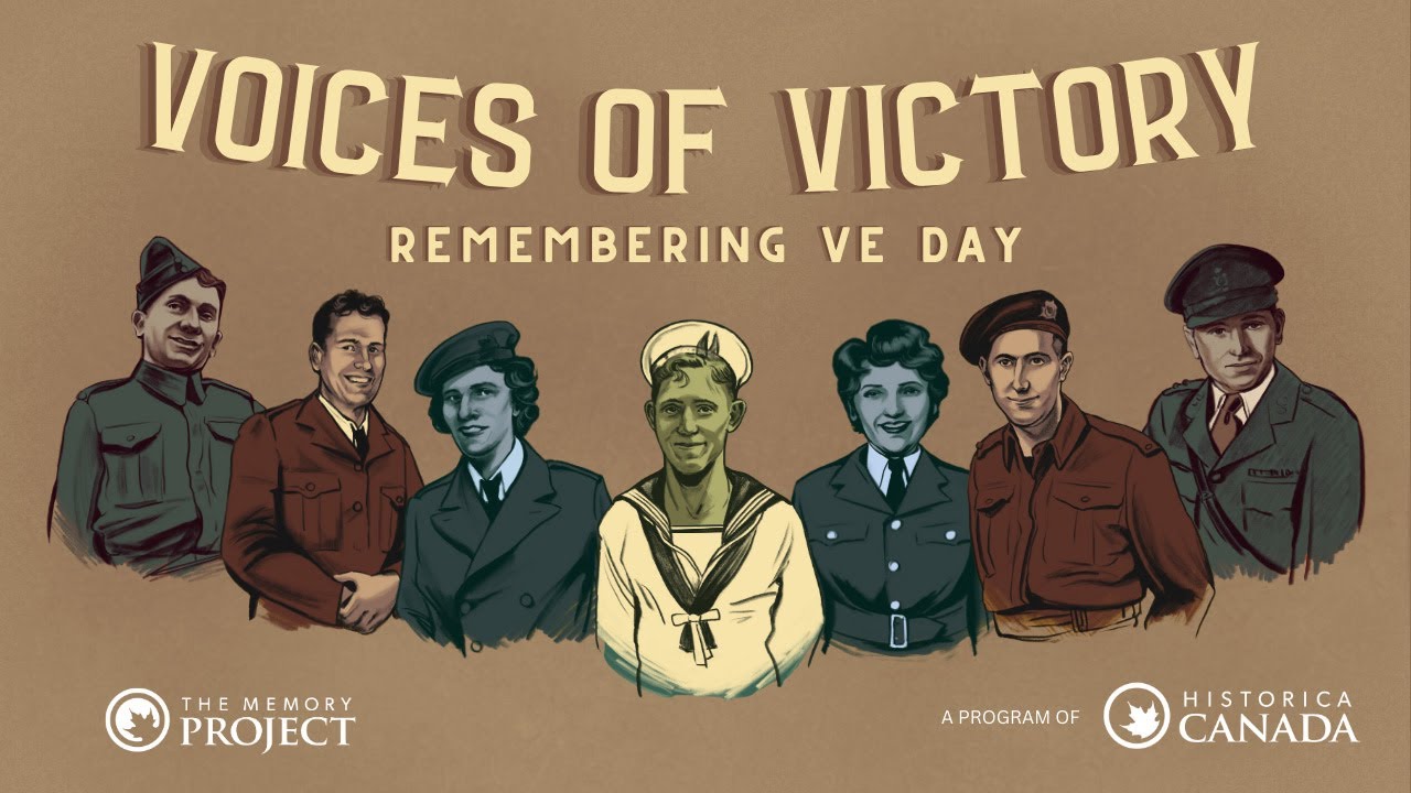 HistoricaCanada's tweet card. TRAILER: Voices of Victory: Remembering VE Day
