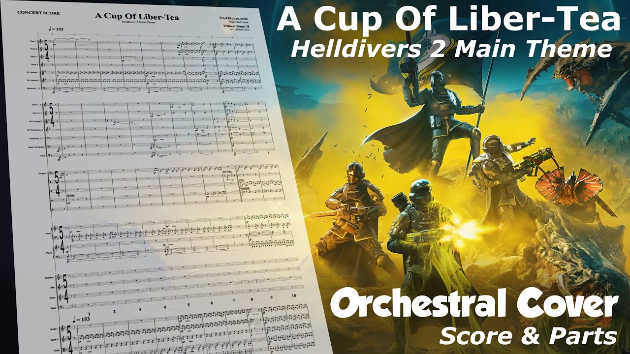VGOScore's tweet card. Helldivers 2 Main Theme "A Cup Of Liber-Tea" | Orchestral Cover