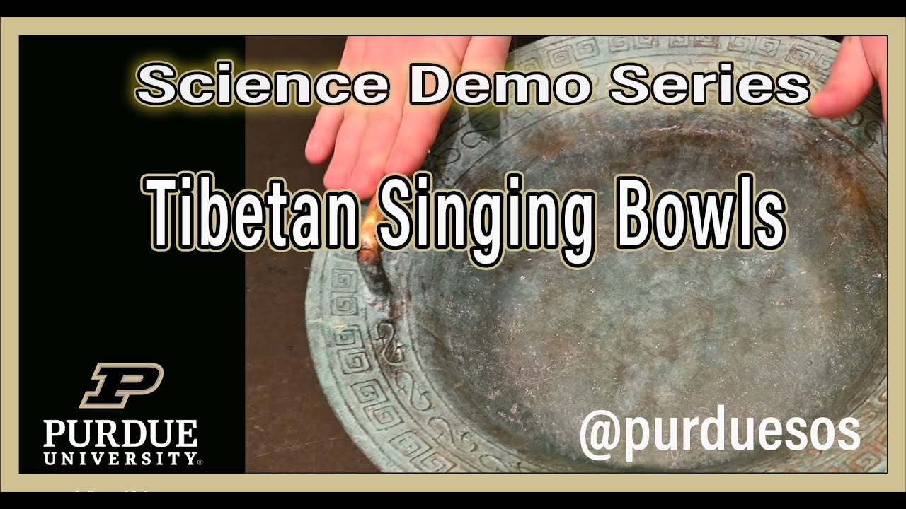 PurdueSOS's tweet card. Why Do Tibetan Singing Bowls Sing?