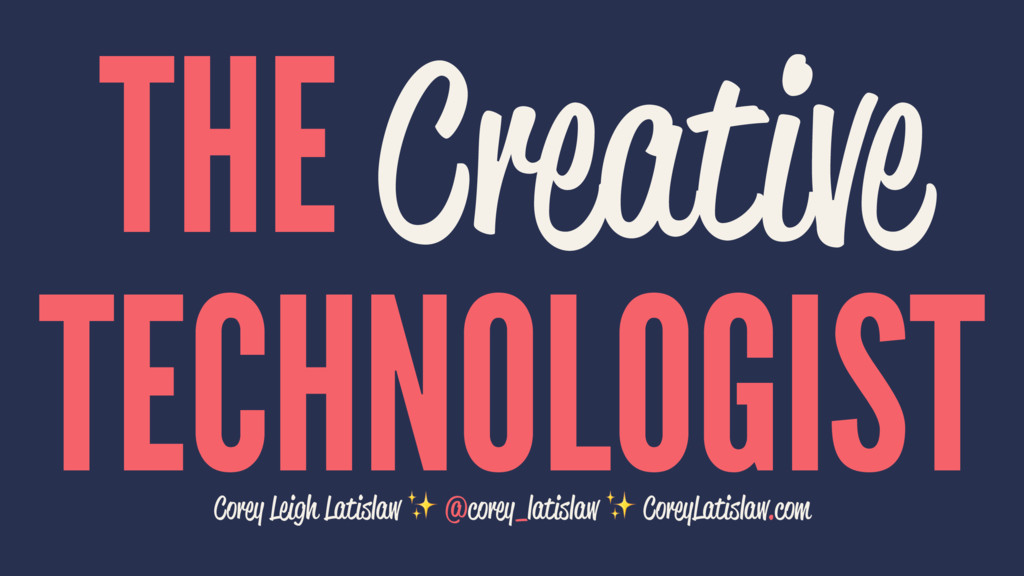 corey_latislaw's tweet card. Programming is an art form, yet we often view programming as a rote act. In this talk, we’ll explore the connections between the brain, technology, and …