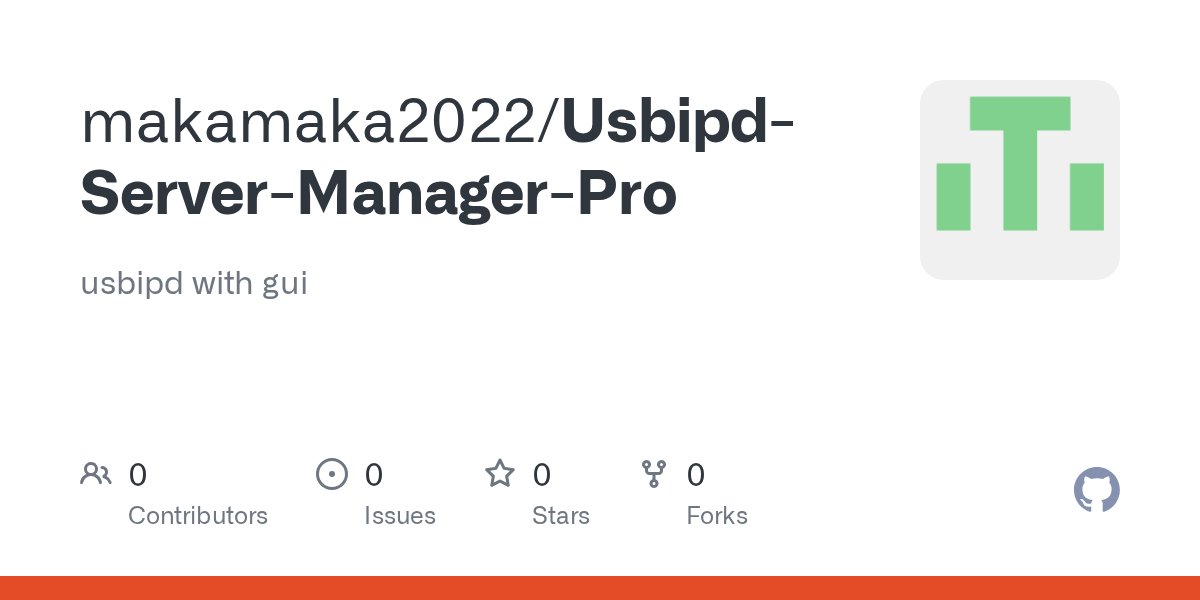 DriverDevelop20's tweet card. usbipd with gui. Contribute to makamaka2022/Usbipd-Server-Manager-Pro development by creating an account on GitHub.
