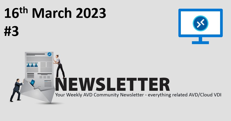 avdcommunity's tweet card. Welcome to the Azure Virtual Desktop (AVD) Community Newsletter (16th March 2023) We are delighted to bring you the third