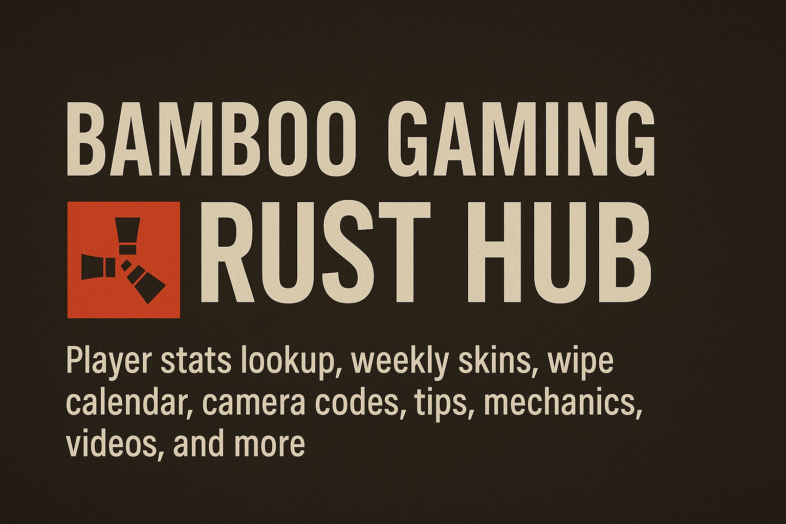 BambooGaming12's tweet card. Your all-in-one Rust resource hub: player stats lookup, weekly skins, wipe calendar, camera codes, tips, mechanics, builder spotlights, creators, videos, and upcoming updates.