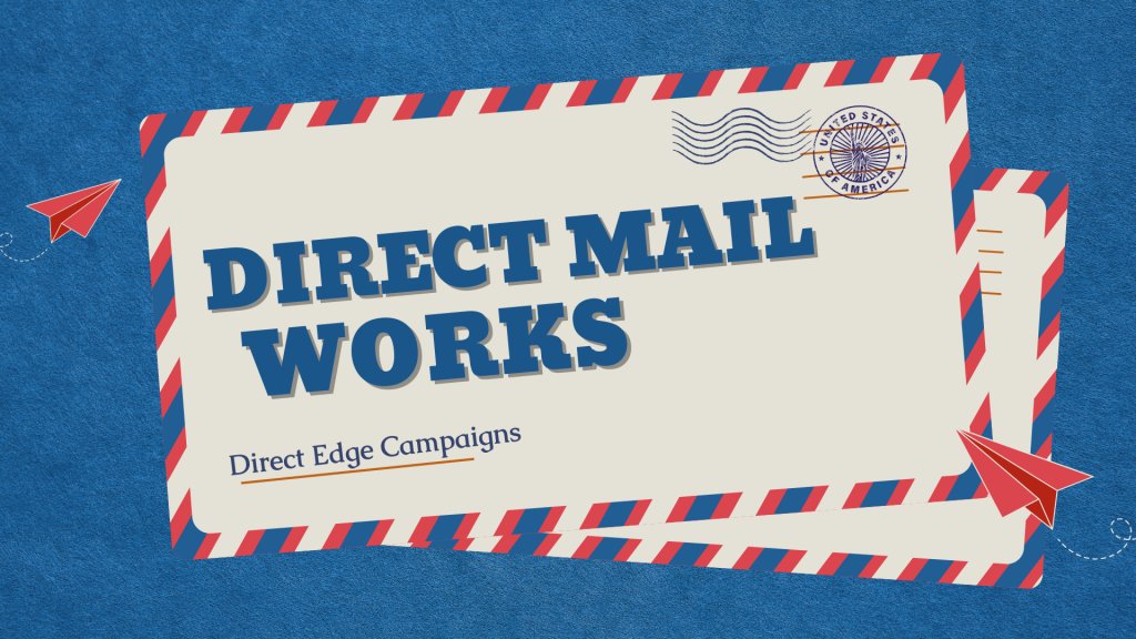 DirectEdgeGOP's tweet card. In the rising age of digital advertising, we dive into the importance that direct mail still has in effective campaigns. Direct mail works!