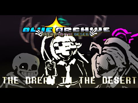 ZZZ1380333's tweet card. [Blue Archive: Dream in the Desert] Phase 2 - Dream In the Desert |...