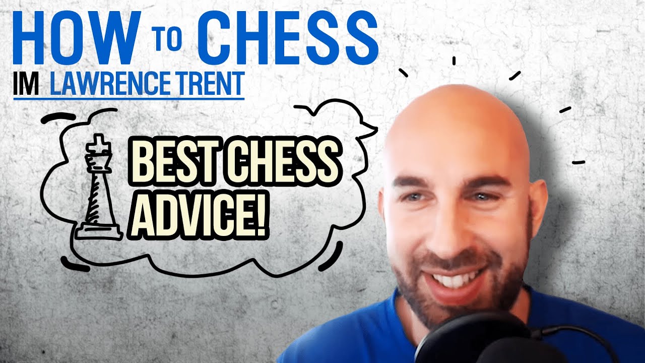 HowtoChessPod's tweet card. IM Lawrence Trent Shares the Best Chess Advice He Has Gotten |...