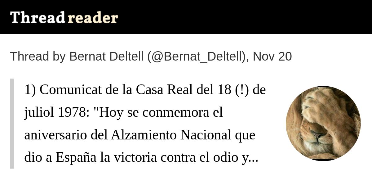 dwebos's tweet card. @Bernat_Deltell: 1) Comunicat de la Casa Real del 18 (!) de juliol 1978: "Hoy se conmemora el aniversario del Alzamiento Nacional que dio a España la victoria contra el odio y la miseria, la victoria...