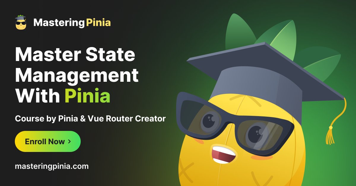MasteringPinia's tweet card. The ultimate course for mastering the officially recommended State Management solution for Vue.js. Created by Eduardo San Martin Morote, the author of Pinia.