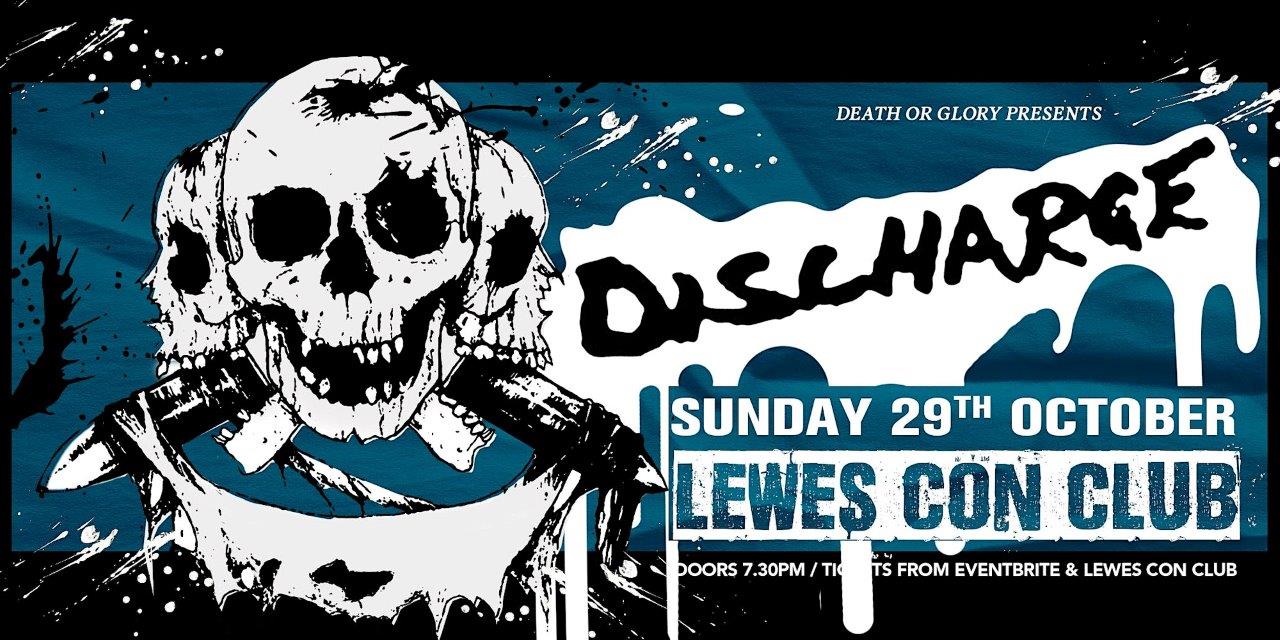 LewesConClub's tweet card. Death or Glory Promotions Present – Discharge + Constant State of Terror Tickets £15 + b/f   www.eventbrite.co.uk Bar from 2:00pm. Doors 7:30pm - 10:30pm. Standing. Discharge -   www.facebook.com/D...