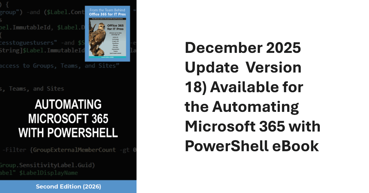 12Knocksinna's tweet card. The December 2025 update (version 18) of the Automating Microsoft 365 with PowerShell eBook is now available for subscribers to download.