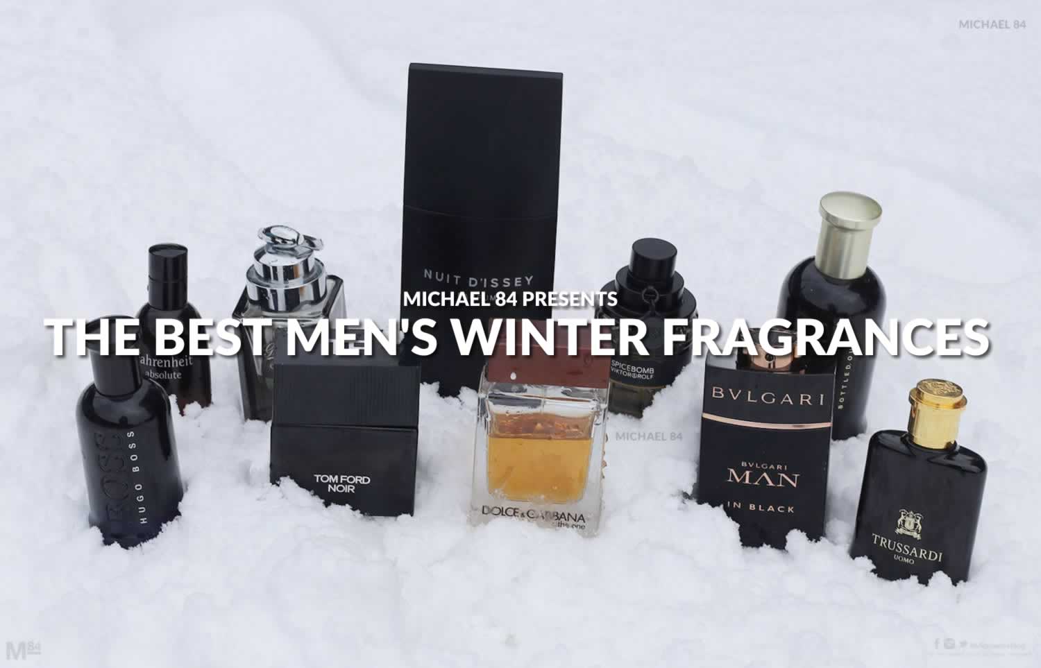Michael84Blog's tweet card. Winter is here! It's cold outside, and you need to keep warm. The obvious thing is to wear warm weather clothes, but your scent should match the season
