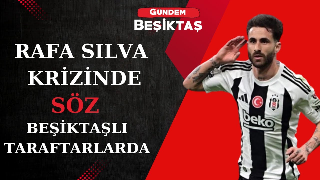 gundembjkcom's tweet card. Rafa Silva krizinde söz Beşiktaşlı taraftarlarda!