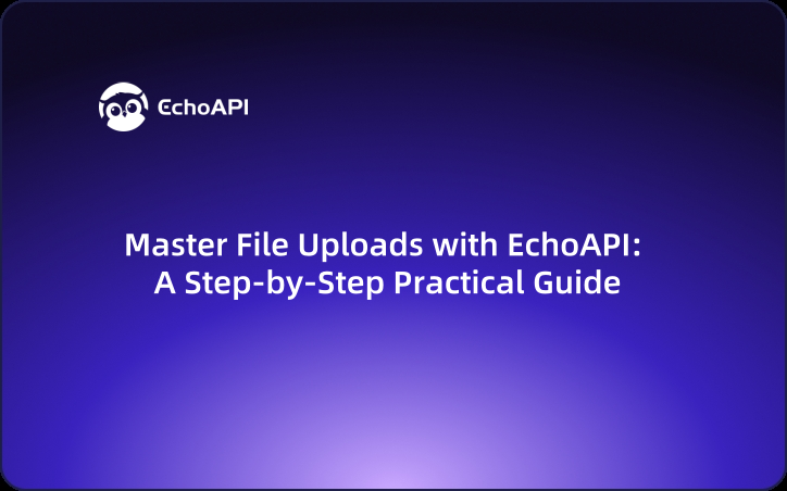 EchoAPIteam's tweet card. Stop struggling with API file uploads. This practical guide breaks down EchoAPI's upload feature into simple, actionable steps for effortless testing.