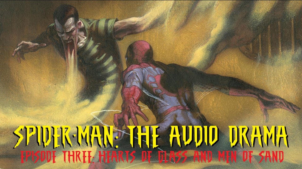 jameslorenz's tweet card. Spider-Man: The Audio Drama S1E3: Hearts of Glass and Men of Sand