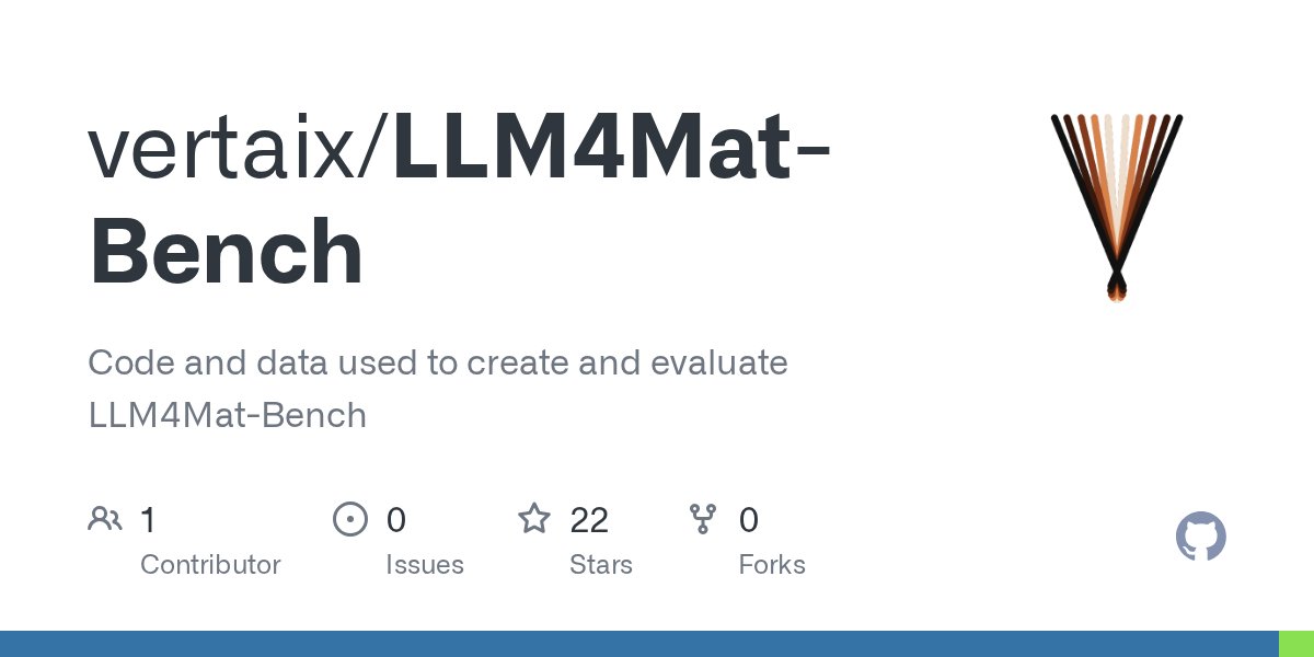 Vertaix_'s tweet card. Code and data used to create and evaluate LLM4Mat-Bench - vertaix/LLM4Mat-Bench