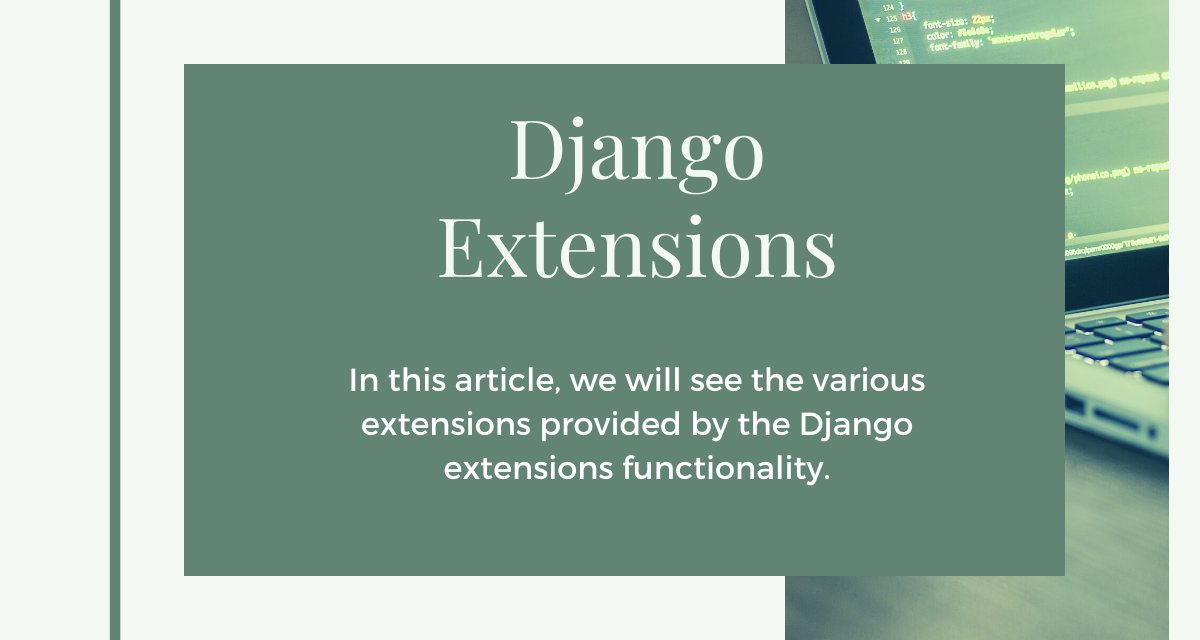 PankajWebDev's tweet card. In this article, we will explore how Django extensions can enhance the default functionality provided by Django, a popular Python framework.