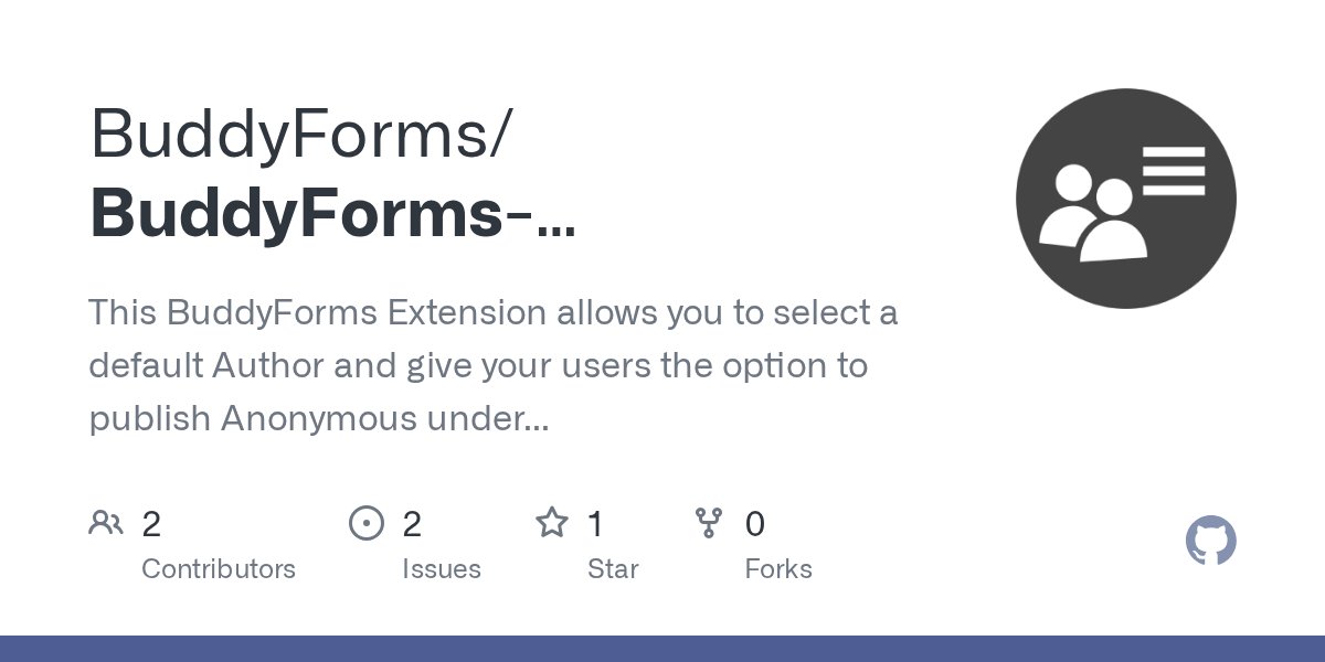 BuddyForms's tweet card. This BuddyForms Extension allows you to select a default Author and give your users the option to publish Anonymous under the default Author. - BuddyForms/BuddyForms-Anonymous-Author