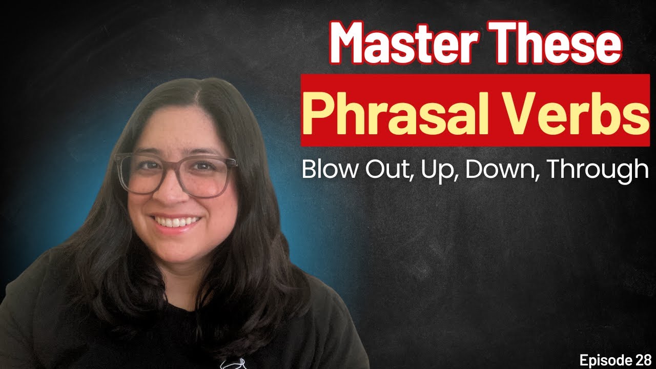 LearnEnglishPod's tweet card. Master These Phrasal Verbs: Blow Up, Out, Through and On | Learn...
