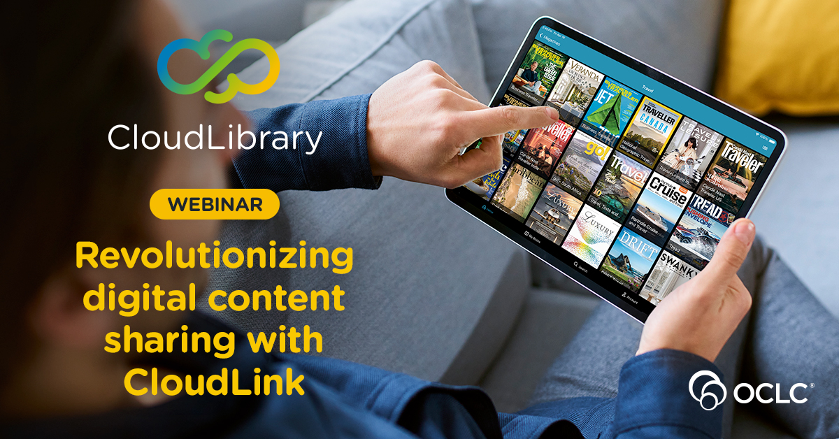 OCLC's tweet card. Watch this 30-minute on-demand recording to explore how you can expand your library's digital collection with CloudLink.