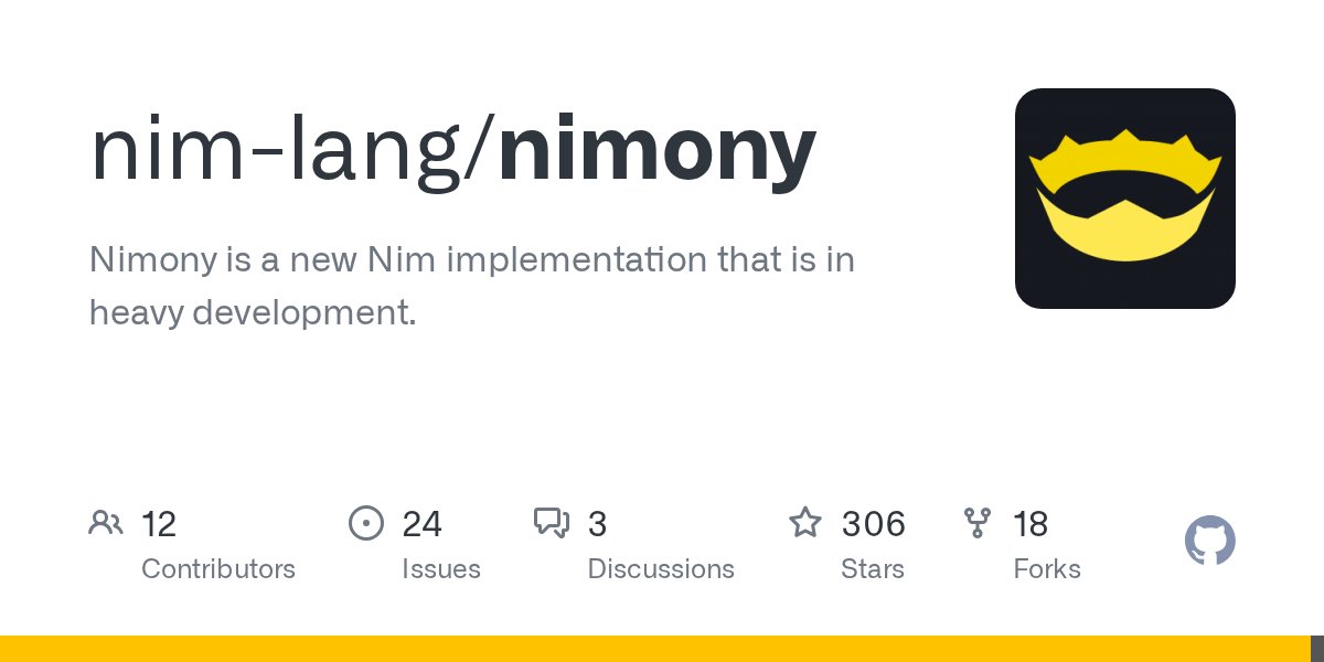 NimDiscussions's tweet card. Nimony is a new Nim implementation that is in heavy development. - nim-lang/nimony