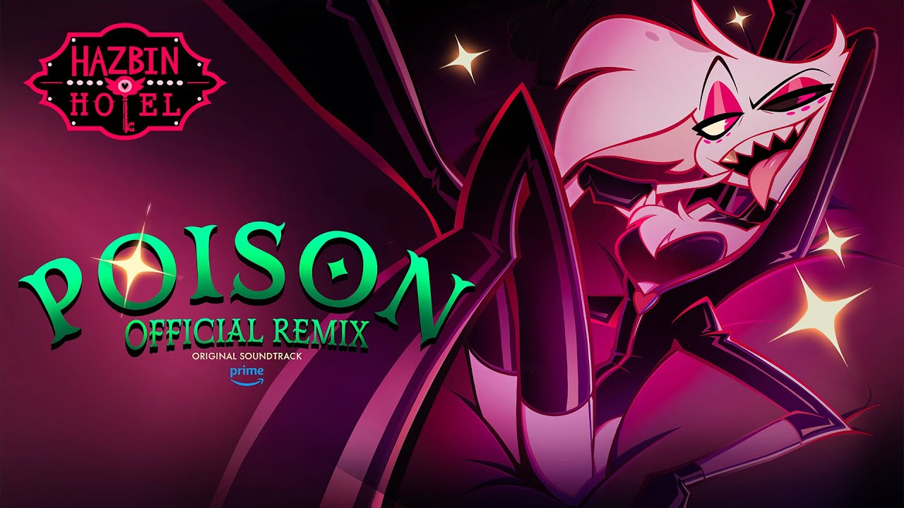 HellaversePrime's tweet card. Poison (Official Remix) | Hazbin Hotel | Prime Video