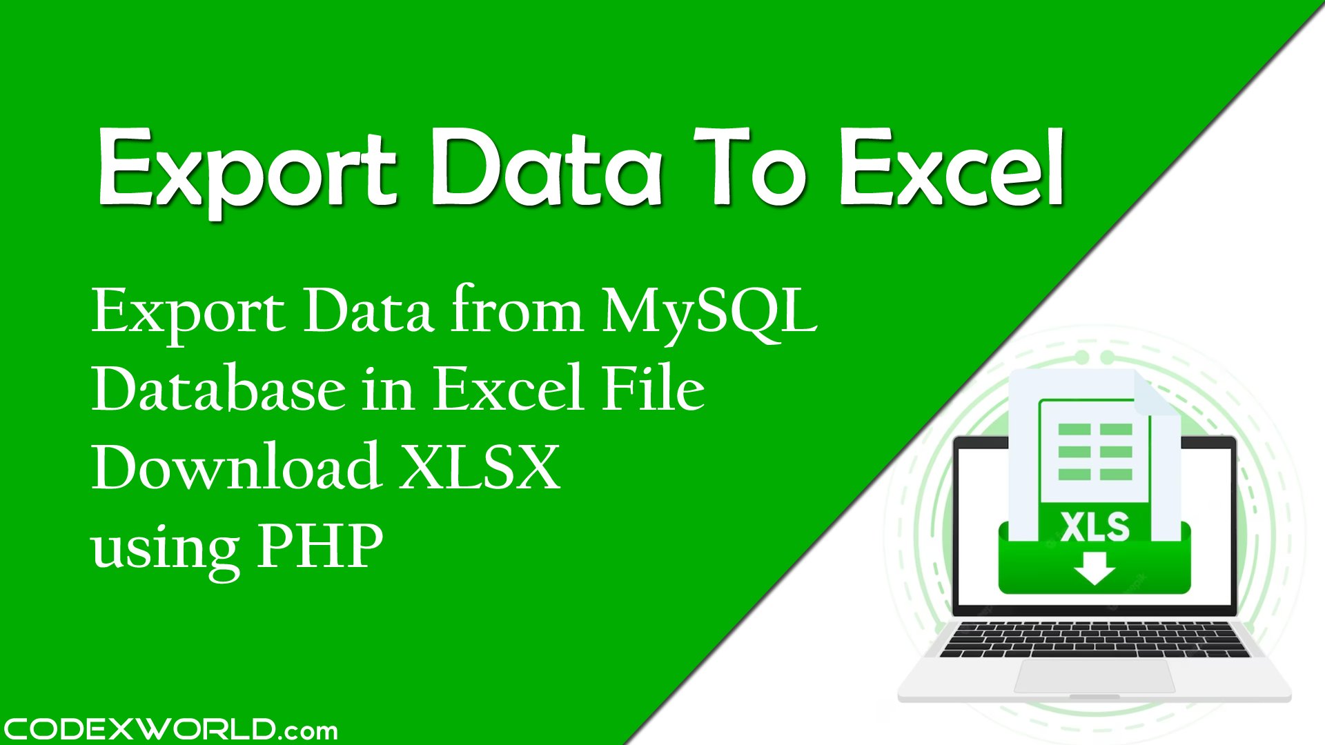 codexworldweb's tweet card. PHP Export to Excel tutorial - Export data from the database in an Excel file using PHP and MySQL. Example code to export data to excel in PHP and download as an excel file.