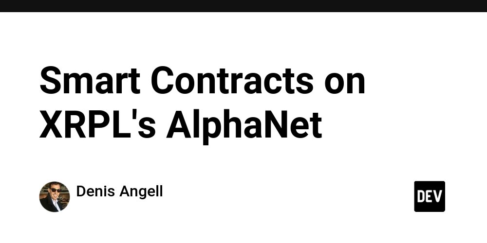 angell_denis's tweet card. The XRP Ledger Smart Contracts feature is now available for developers to explore and test on...